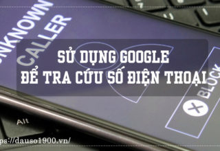 Cách Sử Dụng Google Để Tra Cứu Số Điện Thoại Ngược