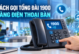 Cách gọi tổng đài 1900 bằng điện thoại bàn