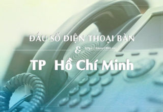 Đầu Số Điện Thoại Bàn TPHCM Mới Nhất Hiện Nay Là Bao Nhiêu?
