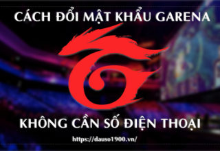 Cách Đổi Mật Khẩu Garena Khong Can So Dien Thoai Như Thế Nào?