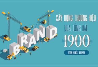 Xây Dựng Thương Hiệu Qua Tổng Đài 1900 Như Thế Nào?