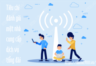 Tiêu Chí Đánh Giá Một Nhà Cung Cấp Tổng Đài Tốt