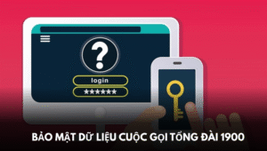 Bảo mật dữ liệu cuộc gọi tổng đài 1900