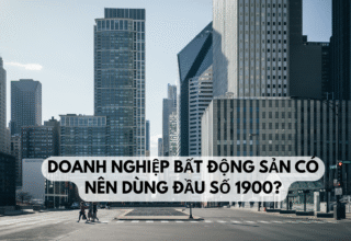 Doanh nghiệp bất động sản có nên dùng đầu số 1900