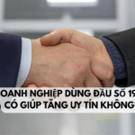 Doanh nghiệp dùng đầu số 1900 có giúp tăng uy tín không