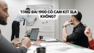 Tổng đài 1900 có cam kết SLA không 