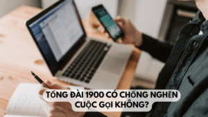 Tổng đài 1900 có chống nghẽn cuộc gọi không
