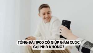 Tổng đài 1900 có giúp giảm cuộc gọi nhỡ không