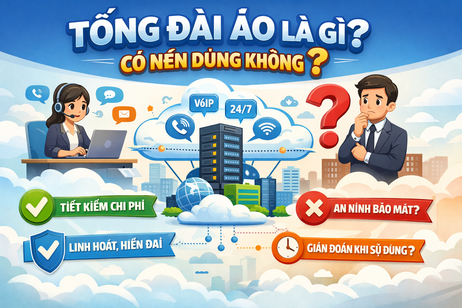 Tổng đài ảo là gì? Có nên dùng không?