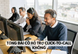 Tổng đài có hỗ trợ click-to-call không