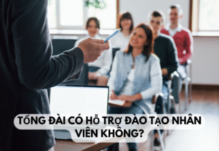 Tổng đài có hỗ trợ đào tạo nhân viên không