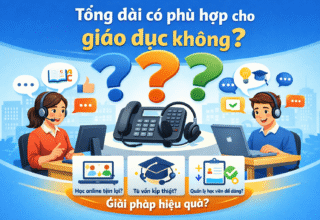 Tổng đài có phù hợp cho giáo dục không?
