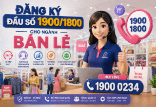 Đăng ký đầu số 1900/1800 cho ngành bán lẻ uy tín