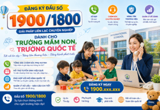 Đăng ký đầu số 1900/1800 cho trường mầm non, trường quốc tế