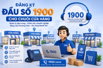 Đăng ký đầu số 1900 cho chuỗi cửa hàng