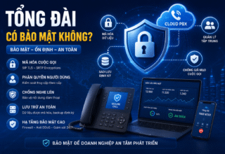Tổng đài có bảo mật không?