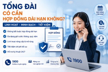 Tổng đài có cần hợp đồng dài hạn không?