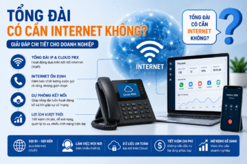 Tổng đài có cần Internet không?