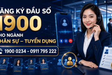 Đăng ký đầu số 1900 cho ngành nhân sự – tuyển dụng