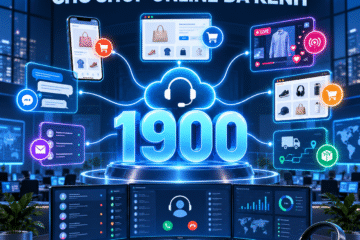 ĐĂNG KÝ ĐẦU SỐ 1900 CHO SHOP ONLINE ĐA KÊNH